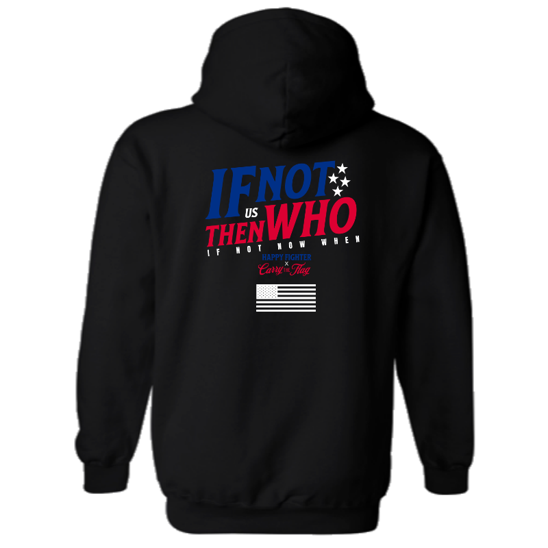 If Not Us, Then Who? – Carry The Flag × Happy Fighter Collab Shirt