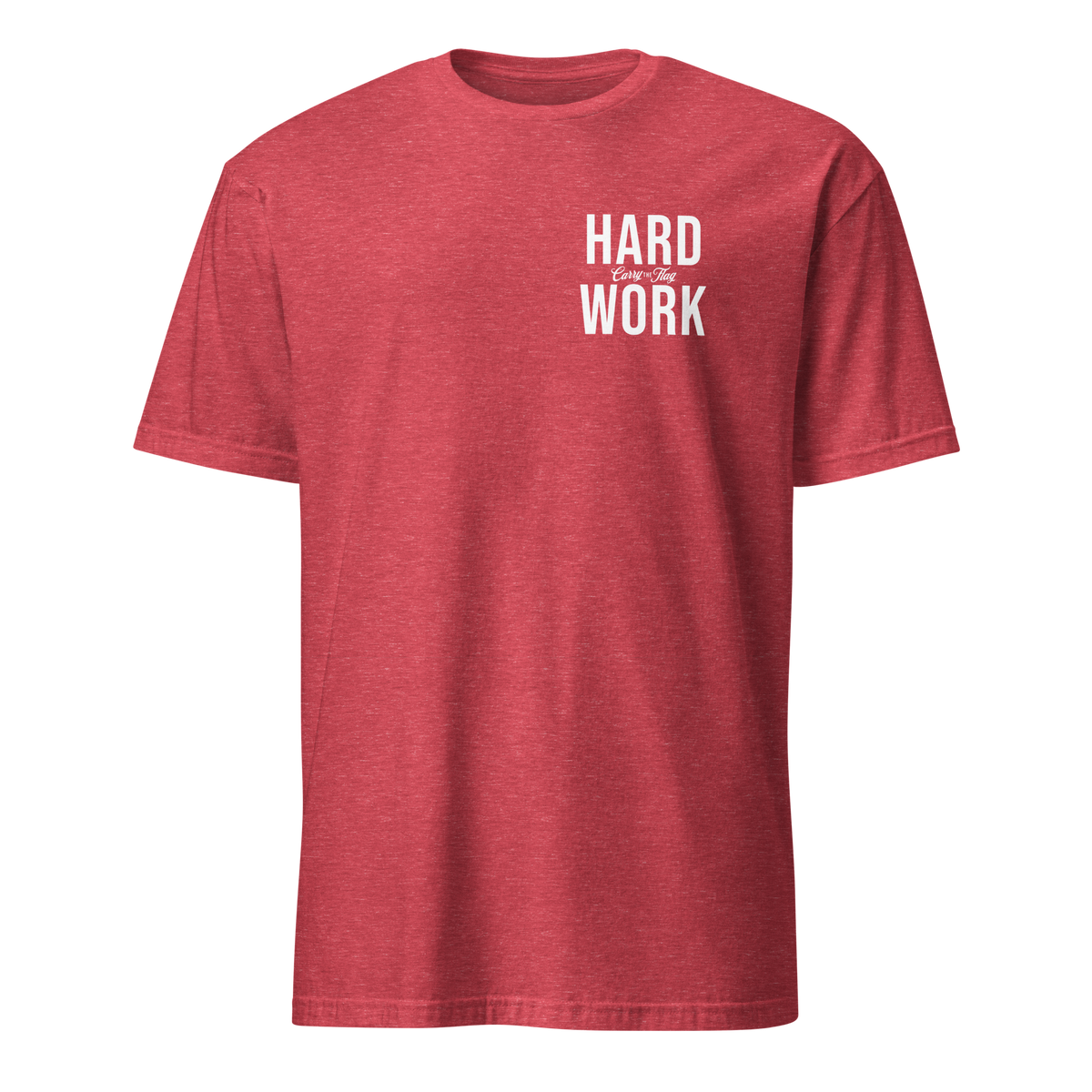 Hard Work Tee – Patriotic American Shirt for Veterans, First Responders & Everyday Warriors